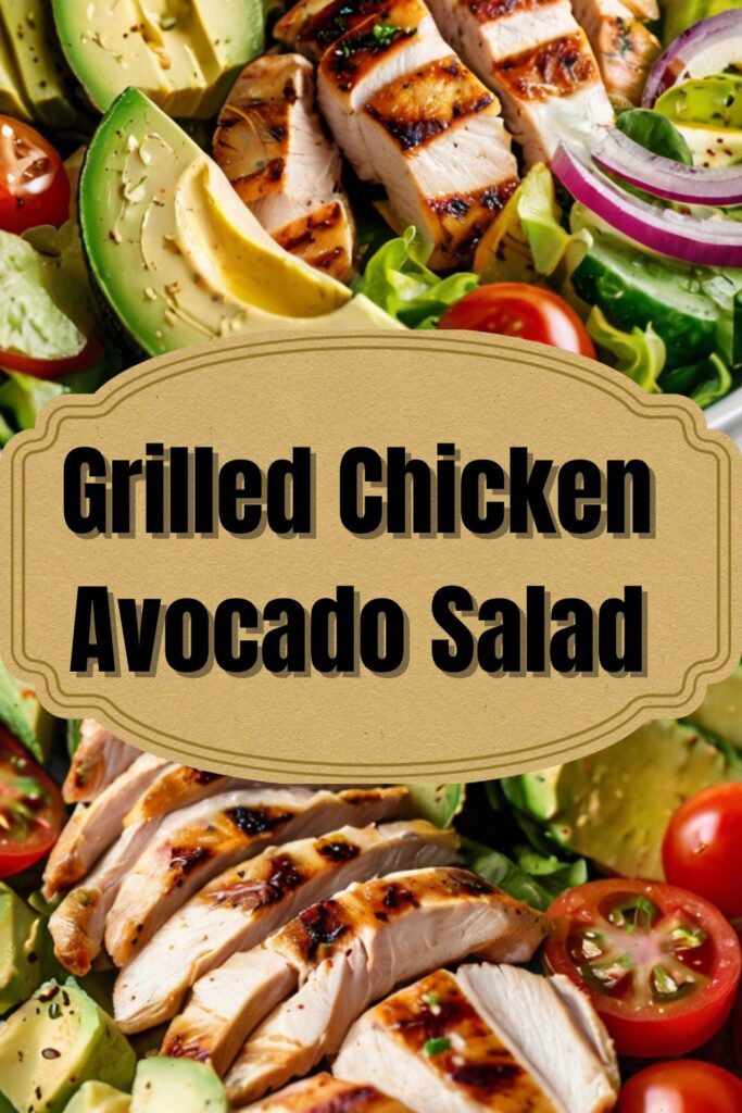 Grilled Chicken Avocado Salad